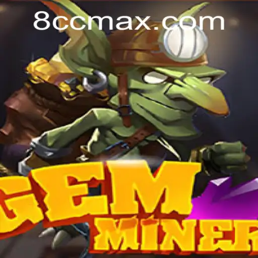 Discover GemMiner: Unearth New Adventures with 8CC